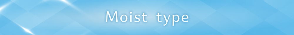 Moist Type